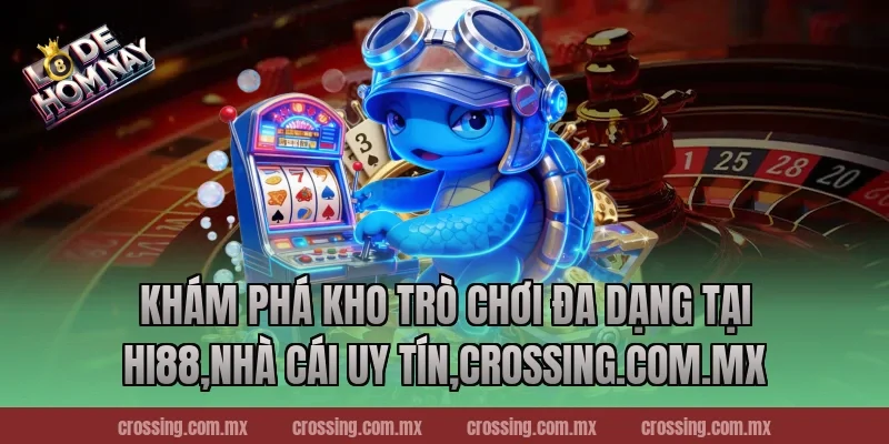 Khám phá kho trò chơi đa dạng tại Hi88,Nhà Cái Uy Tín,gorgona.io