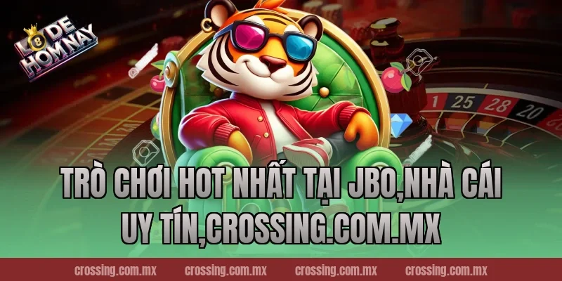 Trò chơi hot nhất tại JBo,Nhà Cái Uy Tín,gorgona.io