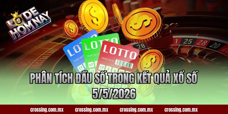 Phân tích đầu số trong kết quả xổ số 5/5/2026